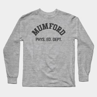 Axel's Mumford Phys. Ed. Dept. Long Sleeve T-Shirt